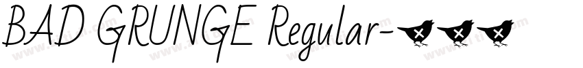 BAD GRUNGE Regular字体转换